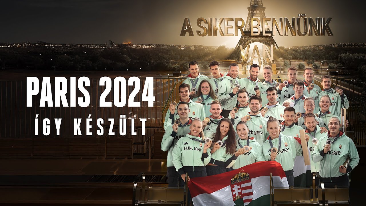 Paris 2024. Team Hungary behind the scenes. How the Hungarian Olympic campaign was created