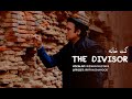 The  divisor   rizwan mustafa  irrfan shahood bilal mirza