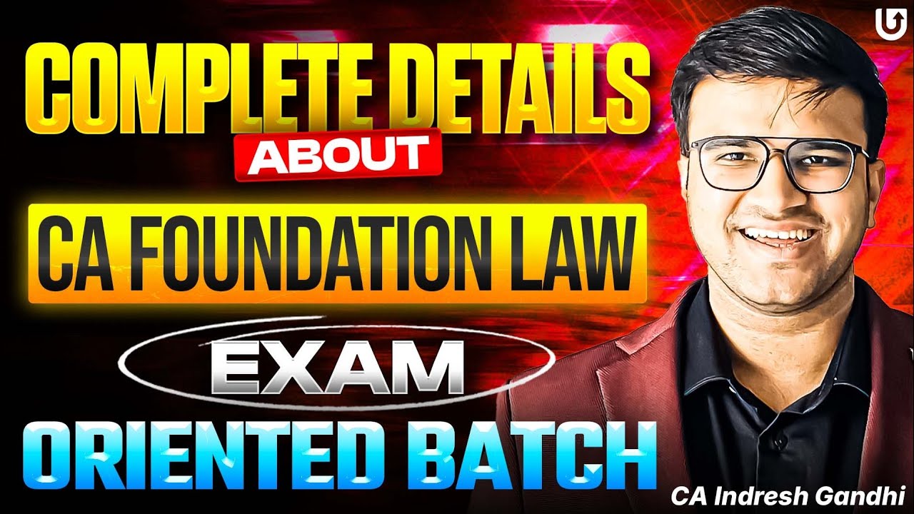 Complete Details about CA Foundation Law Exam Oriented Batch | Indresh ...