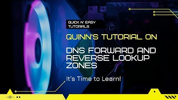 Tutorial on DNS Forward and Reverse Lookup Zones