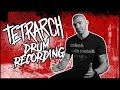 TETRARCH Drum Recording Rundown - Drums, Heads, Cymbals, Sticks, Mics, and Preamps