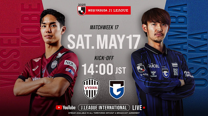 LIVE FOOTBALL FROM JAPAN | Vissel Kobe vs Gamba Osaka | 2025 J1 League | MW 17