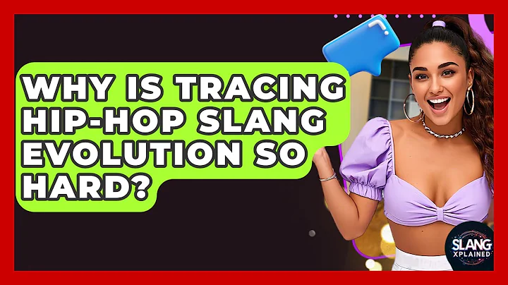 Why Is Tracing Hip-Hop Slang Evolution So Hard? - SlangXplained