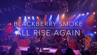 All Rise Again - Blackberry Smoke