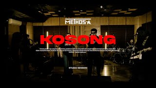 METHOSA - KOSONG (Studio Session)