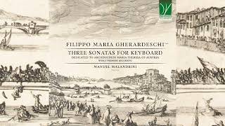 Filippo Maria Gherardeschi: Three Sonatas for Keyboard | Manuel Malandrini [Classical Music]