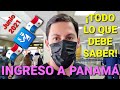 ¡IMPORTANTE! REQUISITOS ACTUALIZADOS DE INGRESO A PANAMÁ 🇵🇦 🛂 🇵🇦 PRUEBAS, CUARENTENA 12 JUNIO 2021