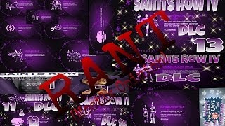 Saint Row IV DLC - RANT! Opinions and Issues