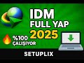 👉 “IDM Nasıl İndirilir ve Full Yapılır? | 2025 Güncel Kurulum | Setuplix”