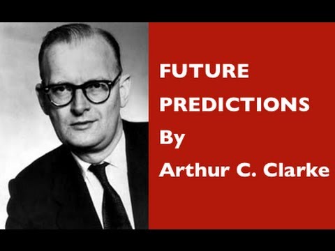 Future Predictions: Arthur C Clarke Predicting the future in 1964 - YouTube