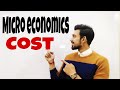 Cost | Economics | class - 11 | class - 12