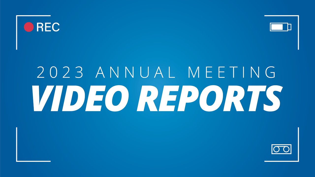 2023 Annual Meeting Reports