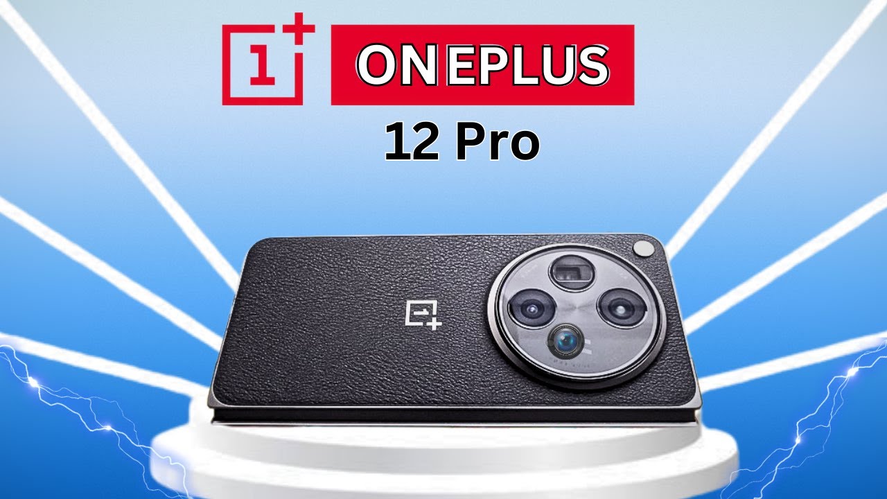 Oneplus 12 Pro First' Look