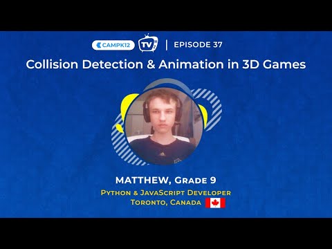 Camp K12 TV Ep 37 - Matthew (Grade 9, Canada) teaches Collision Detection with Javascript