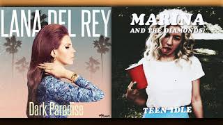 Teen Paradise - Lana Del Rey & MARINA (Mashup)