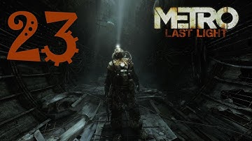 Metro Last Light Walkthrough Part 23