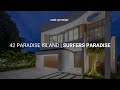 42 paradise island surfers paradise  gold coast luxury property  amir prestige