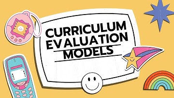 CURRICULUM EVALUATION MODELS