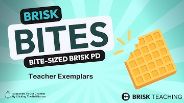 Brisk Bites 7- Teacher Exemplars