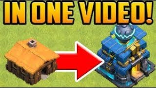 Town Hall 1 To 12 Time Lapse Clash Of Clans
