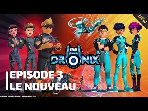 Team Dronix | Episode 3 | Le Nouveau