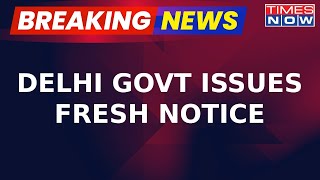 Delhi Government Issues Fresh Notice, Dispels Rumors Of Halted Schemes Amid CM Kejriwal's Arrest