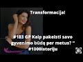 #183 GP Kaip pakeisti savo gyvenimo būdą per metus? “ #1000istoriju