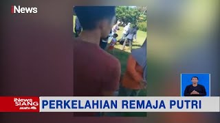 Viral Video Perkelahian Remaja Putri di Sulsel, 1 Remaja Dikeroyok - iNews Siang 22/06