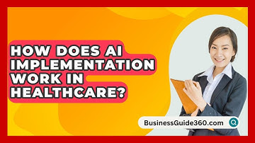 How Does AI Implementation Work In Healthcare? - BusinessGuide360.com