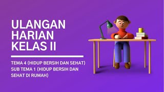 Ulangan Harian Kelas 2 Tema 4 Sub Tema 1