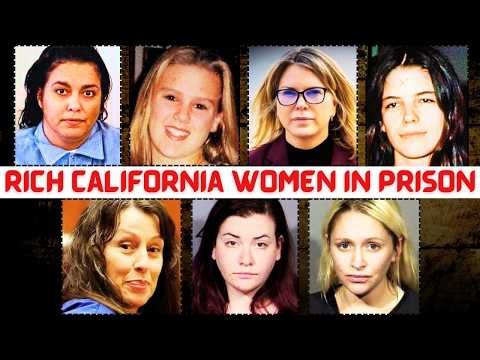 7 Wealthy California Women Behind Bars True Crime Stories You Won T Believe