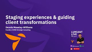 Staging experiences & guiding client transformations