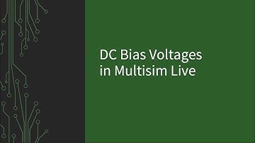 Multisim Live - Measuring DC Bias Voltages