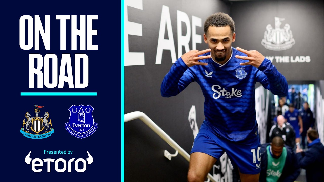'Save of the Season' and rapid response Blues earn win at Newcastle! | ON THE ROAD: NUFC v EVERTON