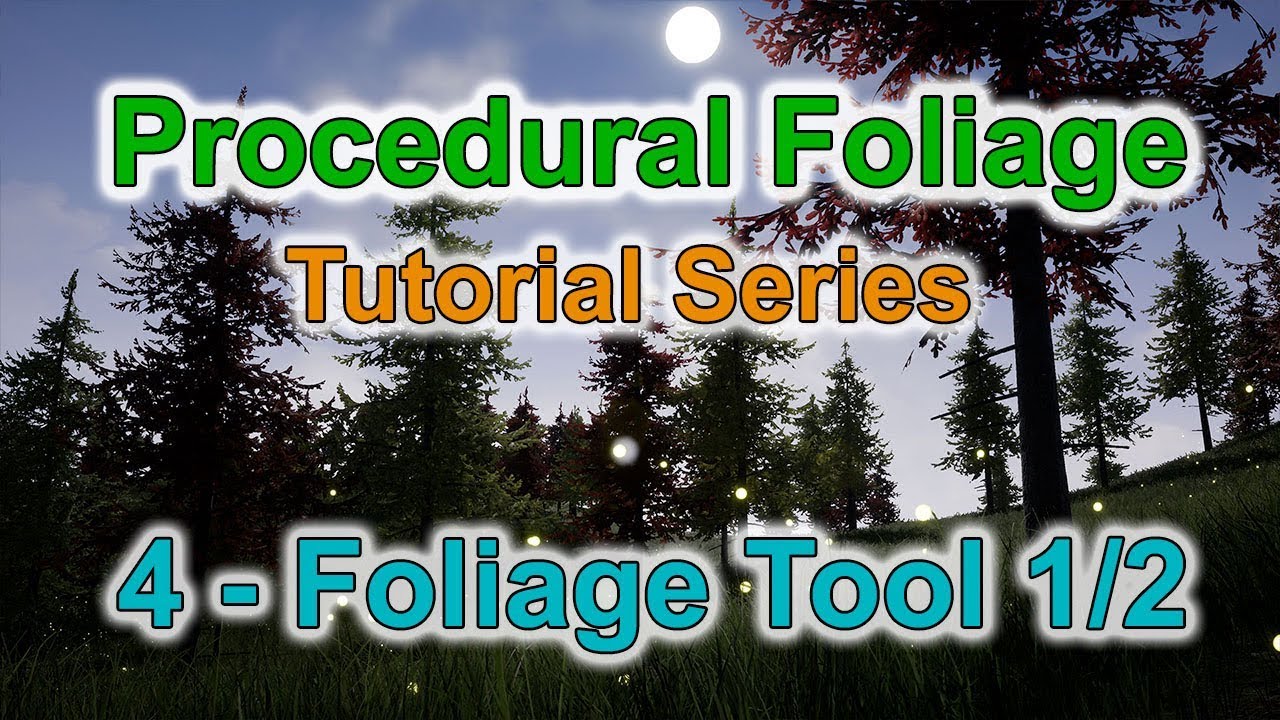 [PFPT] Tutorial 4 - Procedurial Foliage Tool 1/2 - YouTube