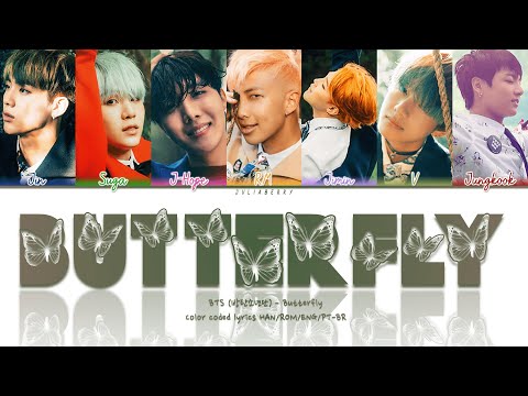 BTS (방탄소년단) – Butterfly  [Color Coded Lyrics HAN/ROM/ENG/PT-BR]