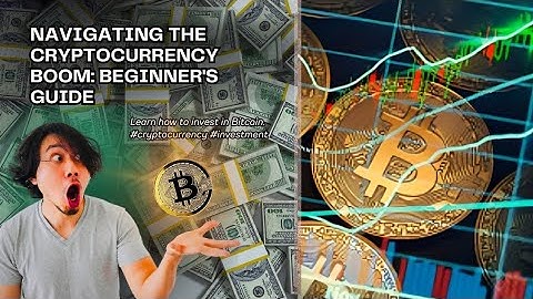 | Navigation the Cryptocurrency Boom 💥 |Beginners Guide to investing in Bitcoin|