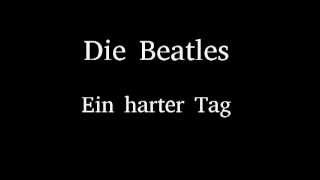 Die Beatles - Ein harter Tag (A Hard Days Night) chords