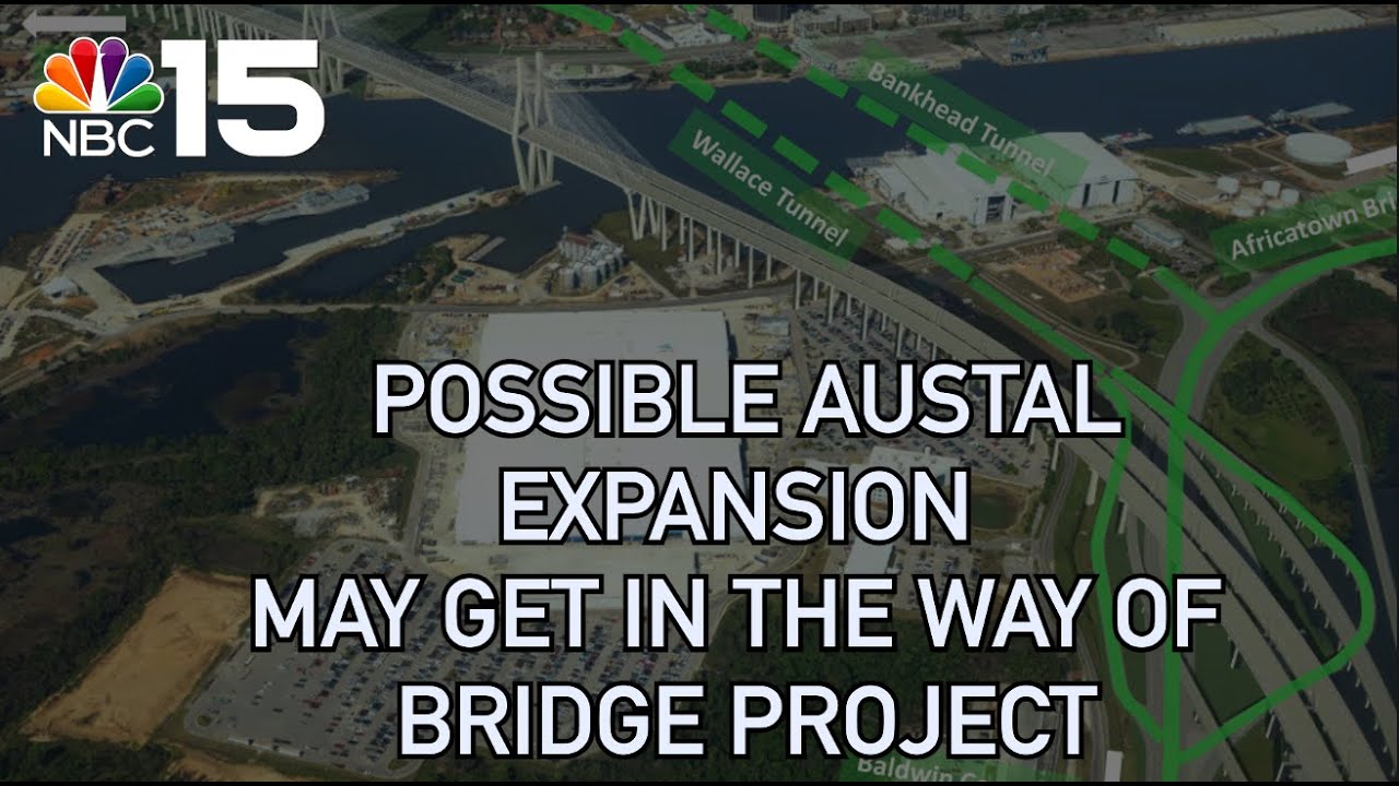Mobile bridge project may collide with Austal expansion NBC 15 WPMI