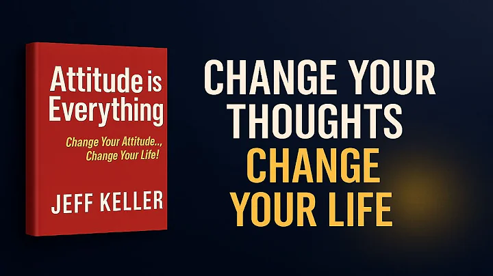 Attitude is Everything | The Mindset That Creates Success | Jeff Keller Book Summary