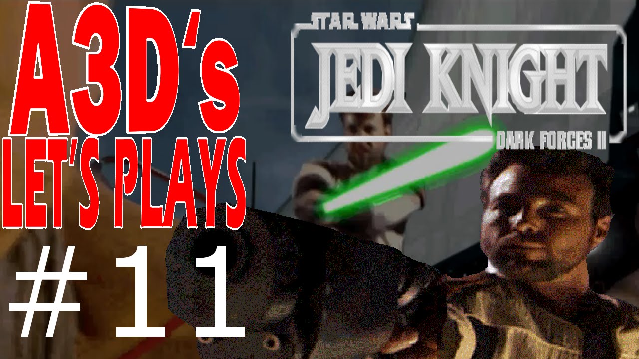 A3D's Jedi Knight Let's Play #11/16 Kyle's Decision retro games roms