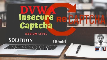 DVWA | Insecure Captcha | Medium Security | Solution