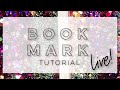 Epoxy Resin Bookmark Tutorial LIVE!