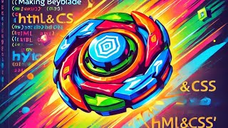 Making A Beyblade In Html And Css.