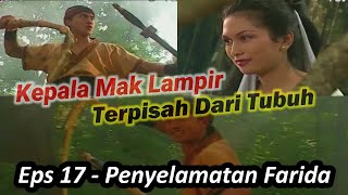 17 Hancurnya Tubuh Mak Lampir Oleh Cemeti Amarasuli