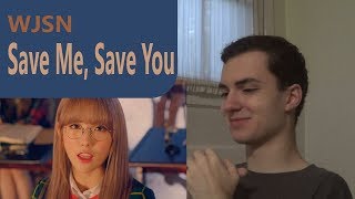 WJSN Save Me, Save You - Reaction & Review