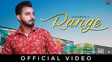 Range ( Official Song ) Sukhman | Roop Dehal | Mani Sagar | Latest Punjabi Songs 2019