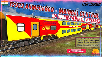 🚂🚦 12932 Ahmedabad - Mumbai Central AC Double Decker Express #msts #openrails LIVE MSTS #train