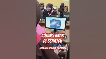 CODING ANAK DI SCRATCH ASIK, BELAJAR SERASA BERMAIN #codinganak #codeorg #scratchindonesia #pemula