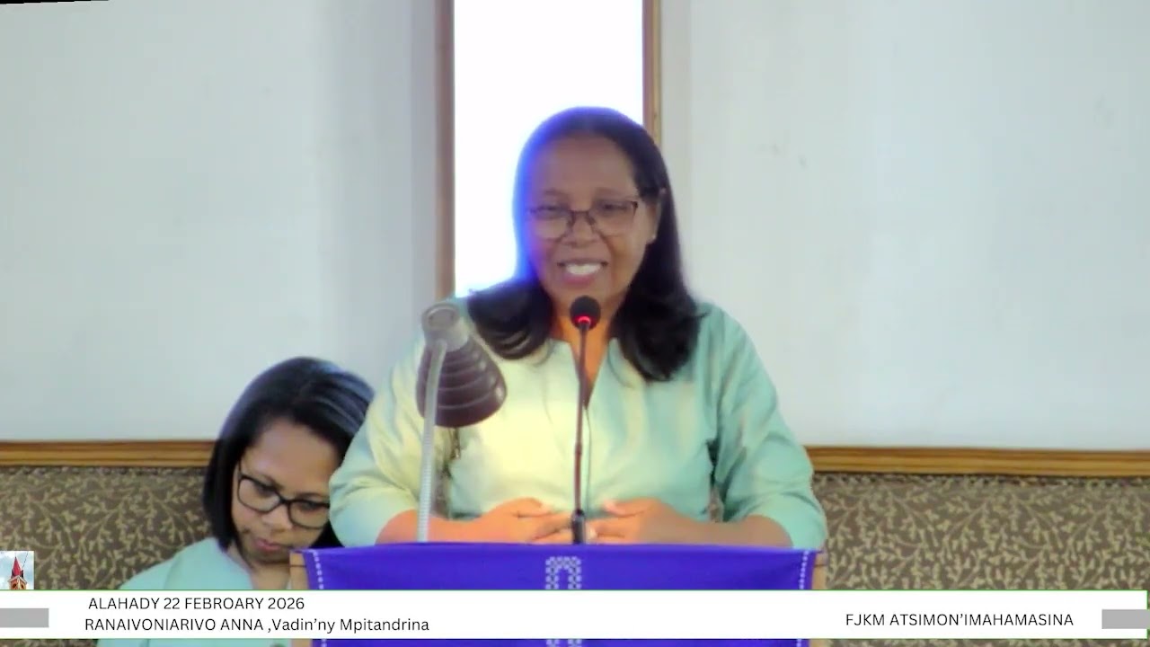 TORITENY ALAHADY 22 FEBROARY 2026, FJKM ATSIMON'IMAHAMASINA (Fid II)